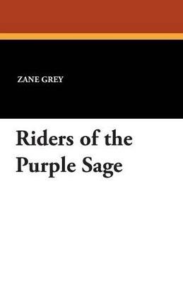 Riders of the Purple Sage - Zane Grey - cover