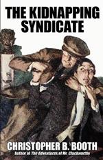 The Kidnapping Syndicate: A Detective Story