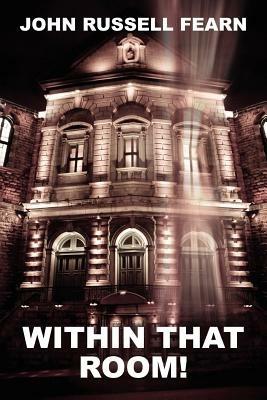 Within That Room! a Mystery of Horror - John Russell Fearn - cover