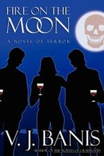 Fire on the Moon: A Novel of Terror