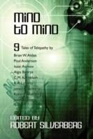 Mind to Mind: Science Fiction Stories by Isaac Asimov, Poul Anderson, James White, and more! - Robert Silverberg - cover