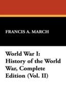 World War I: History of the World War, Complete Edition (Vol. II)