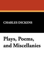 Plays, Poems, and Miscellanies