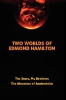 Two Worlds of Edmond Hamilton - Edmond Hamilton - cover