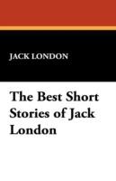 The Best Short Stories of Jack London - Jack London - cover