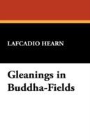 Gleanings in Buddha-Fields - Lafcadio Hearn - cover