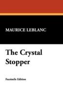 The Crystal Stopper - Maurice LeBlanc - cover