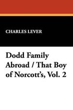 Dodd Family Abroad / That Boy of Norcott's, Vol. 2