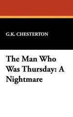 The Man Who Was Thursday: A Nightmare