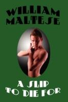 A Slip to Die for - William Maltese - cover
