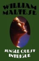 Jungle Quest Intrigue - William Maltese - cover