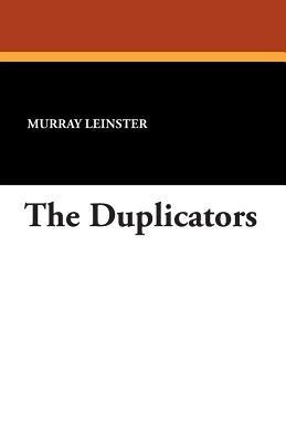 The Duplicators - Murray Leinster - cover