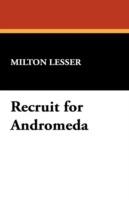 Recruit for Andromeda - Milton Lesser - cover