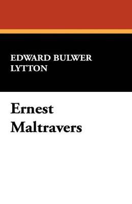 Ernest Maltravers - Edward Bulwer Lytton Lytton - cover