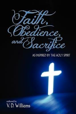 Faith, Obedience, and Sacrifice...as Inspired by the Holy Spirit - Vanessa Williams - cover