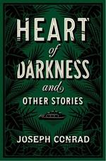 Heart of Darkness and Other Stories