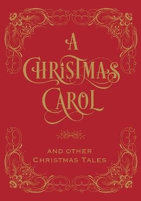 Christmas Carol & Other Christmas Tales, A - Charles Dickens - cover