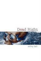 Dead Right - Jeffrey Galli - cover