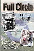 Full Circle: From Budapest to Palm Beach and back. - Elliot Fixler - cover