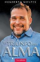 El Triunfo del Alma - Humberto Montes - cover