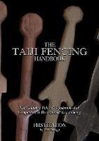 The Taiji Fencing Handbook: Rules & Regulations for Fencing with Tai Chi & Kung Fu Sword Styles - Chongyi Xia - cover