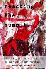 Reaching the Summit: Reimagining the Summit Series in the Canadian Cultural Memory