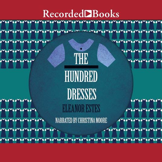 The Hundred Dresses - Estes, Eleanor - Audiolibro in inglese | IBS