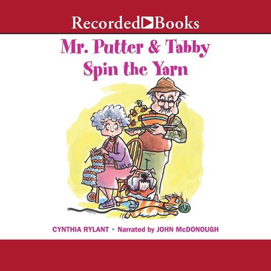 Mr. Putter & Tabby Spin the Yarn