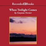 When Twilight Comes