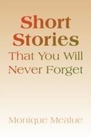 Short Stories That You Will Never Forget