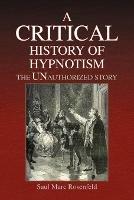 A CRITICAL History of Hypnotism