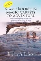 Stamp Booklets: Magic Carpets to Adventure - Jeremy A Lifsey - cover