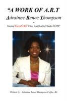 A Work of A.R.T. Adrainne Renee Thompson