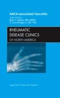 ANCA-Associated Vasculitis, An Issue of Rheumatic Disease Clinics