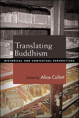 Translating Buddhism: Historical and Contextual Perspectives - cover