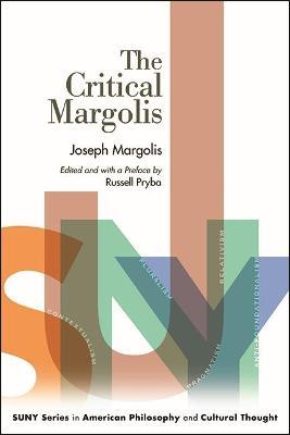 The Critical Margolis - Joseph Margolis - cover