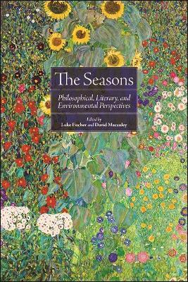 The Seasons: Philosophical, Literary, and Environmental Perspectives - cover