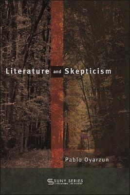 Literature and Skepticism - Pablo Oyarzun - cover