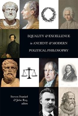 Equality and Excellence in Ancient and Modern Political Philosophy - cover