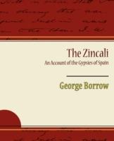 The Zincali an Account of the Gypsies of Spain - George Borrow - cover