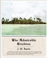 The Admirable Crichton - James Matthew Barrie - cover