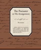 The Poetaster or His Arraignment - Ben Jonson - cover