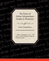 The Essays of Arthur Schopenhauer Studies in Pessimism - Arthur Schopenhauer - cover