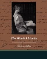 The World I Live in - Helen Keller - cover