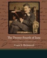 The Twenty-Fourth of June - Grace S Richmond - cover