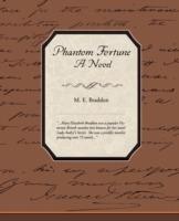 Phantom Fortune - A Novel - Mary Elizabeth Braddon - cover