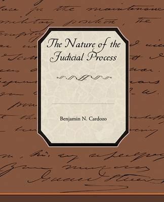 The Nature of the Judicial Process - Benjamin N Cardozo - cover