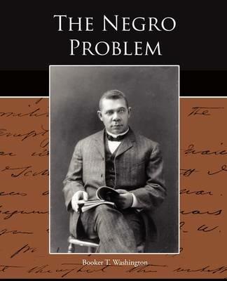 The Negro Problem - Booker T Washington - cover