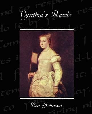 Cynthia's Revels - Ben Johnson - cover