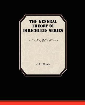 The General Theory Of Dirichlets Series - G H Hardy - cover